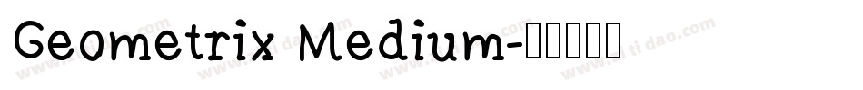 Geometrix Medium字体转换